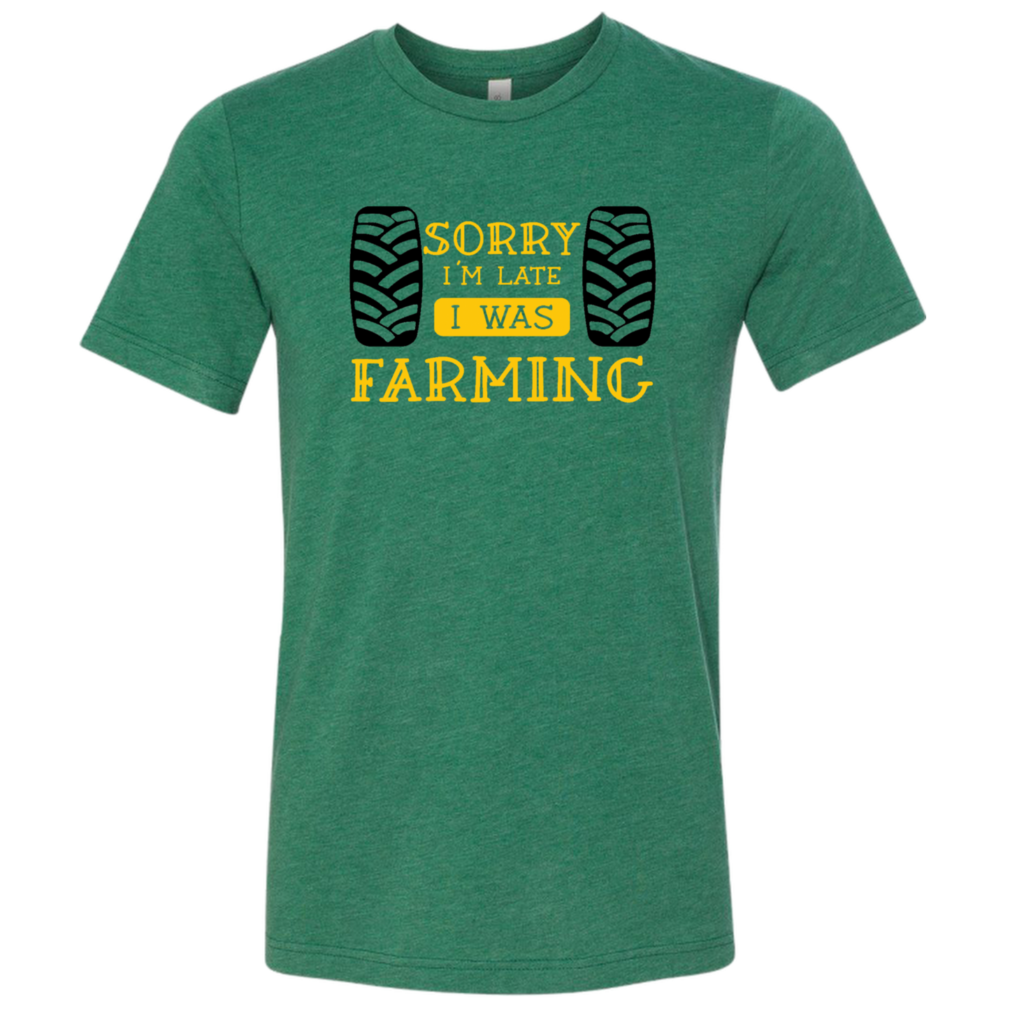 "Sorry I was Farming" T-Shirt