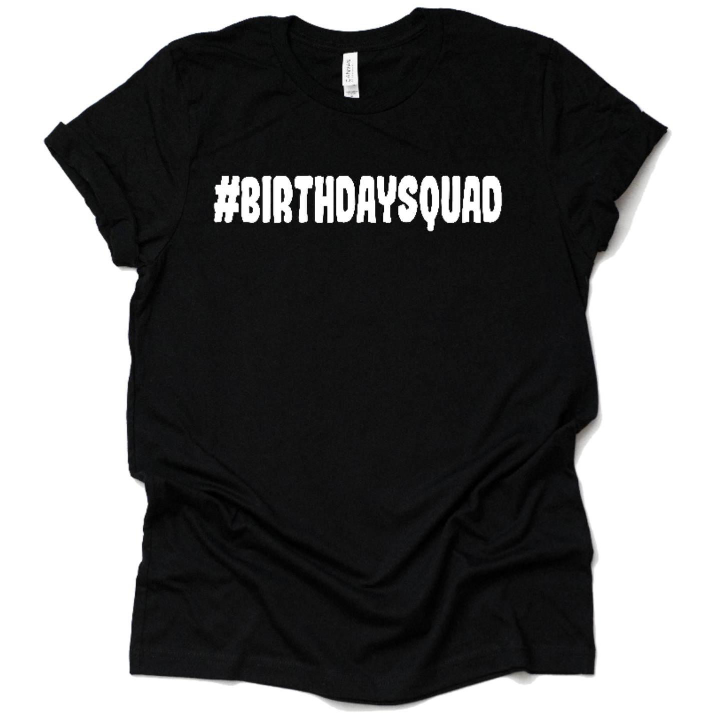 "#Birthday Squad" T-Shirt