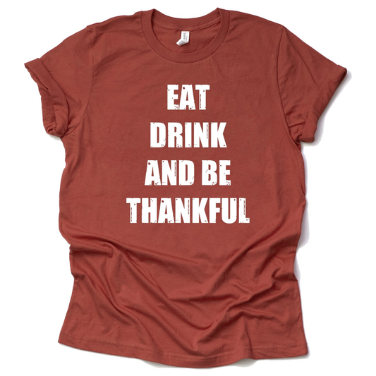 "Eat Drink & Thankful" Adult T-Shirt