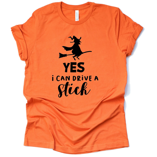 "Yes I Can Drive A Stick" T-Shirt