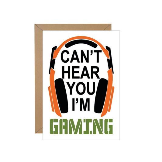 "Can't Hear You I'm Gaming" Note